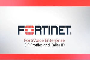 SIP Profiles and Caller ID in FortiVoice Enterprise