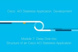 Cisco ACI Stateless Application Development: Module 7